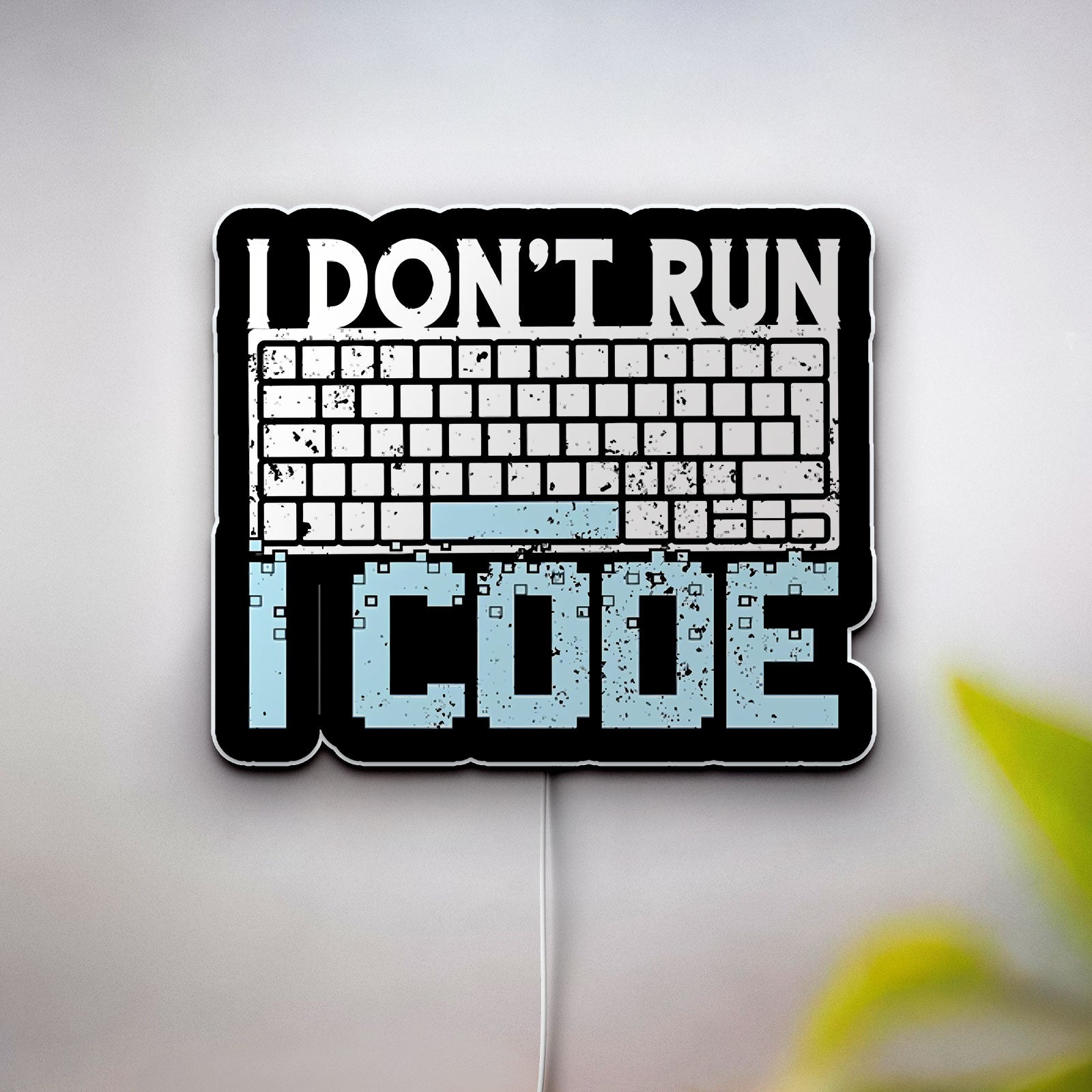 Creativity Programmer Art LED Light, I DON'T RUN I CODE Night Lamp