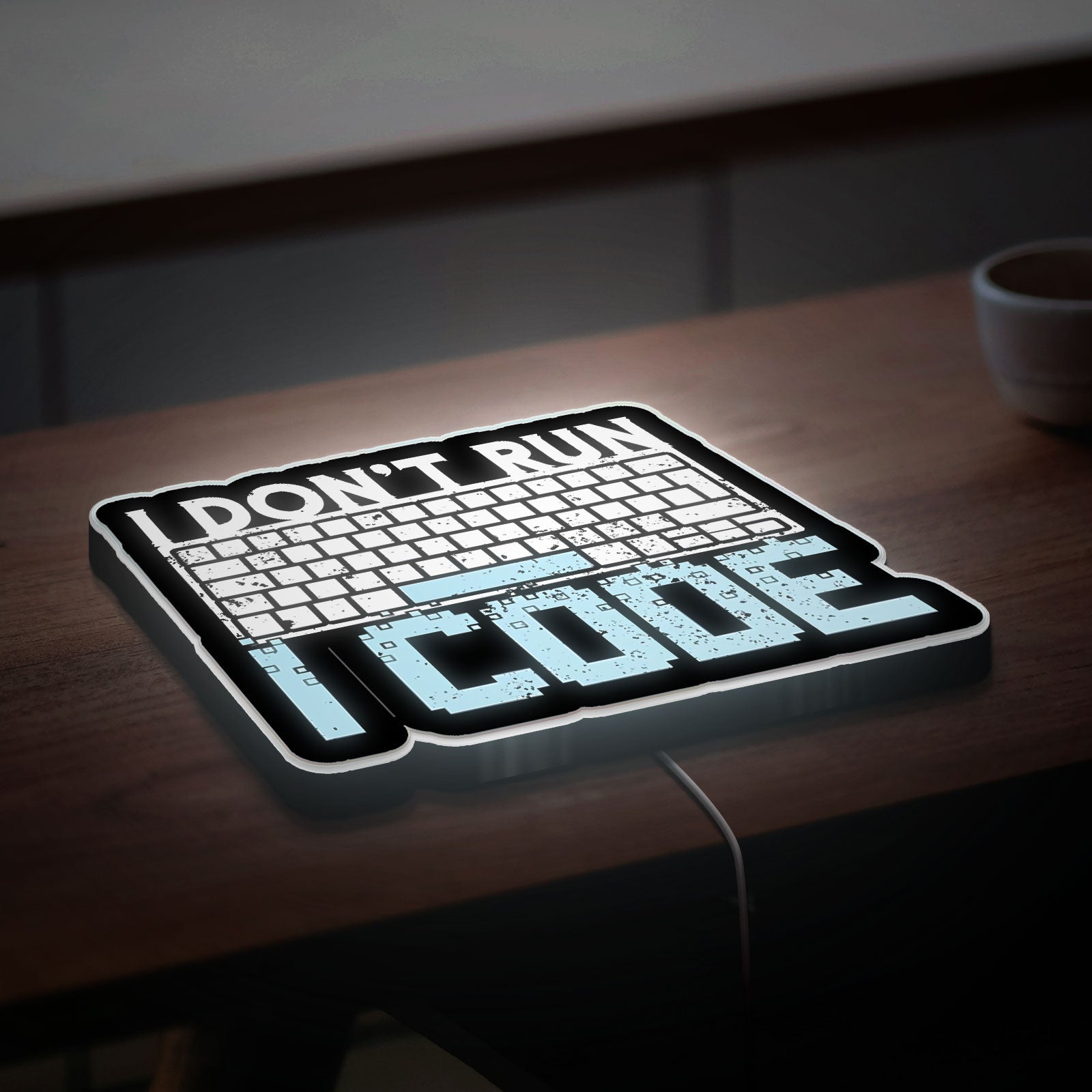 Creativity Programmer Art LED Light, I DON'T RUN I CODE Night Lamp